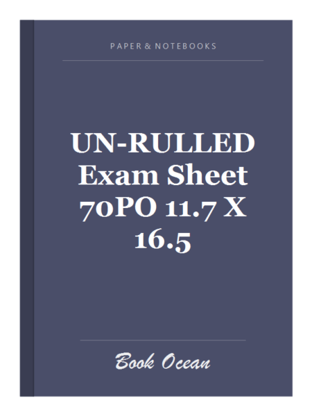 UN-RULLED Exam Sheet 70PO 11.7 X 16.5