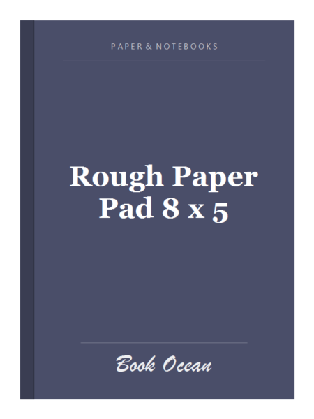 Rough Paper Pad 8 x 5