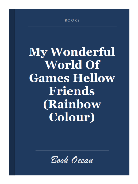 My Wonderful World Of Games Hellow Friends (Rainbow Colour)