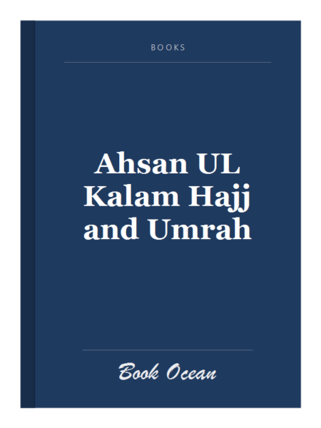 Ahsan UL Kalam Hajj and Umrah