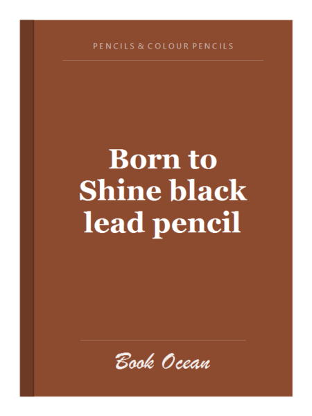 Born to Shine black lead pencil