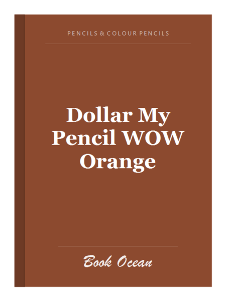 Dollar My Pencil WOW Orange