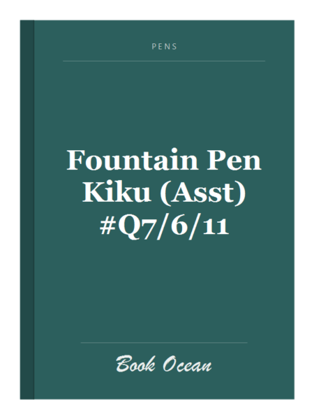 Fountain Pen Kiku (Asst) #Q7/6/11