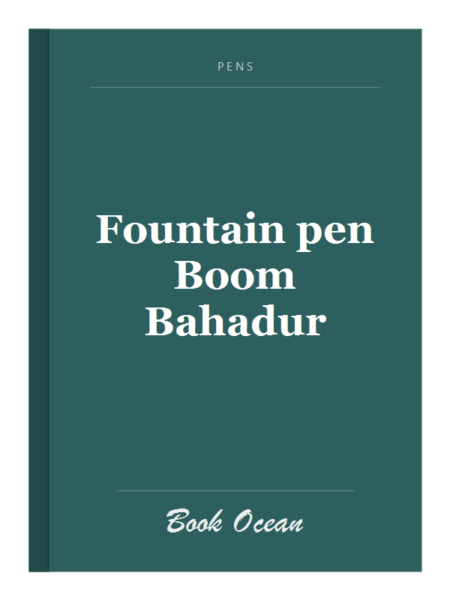 Fountain pen Boom Bahadur