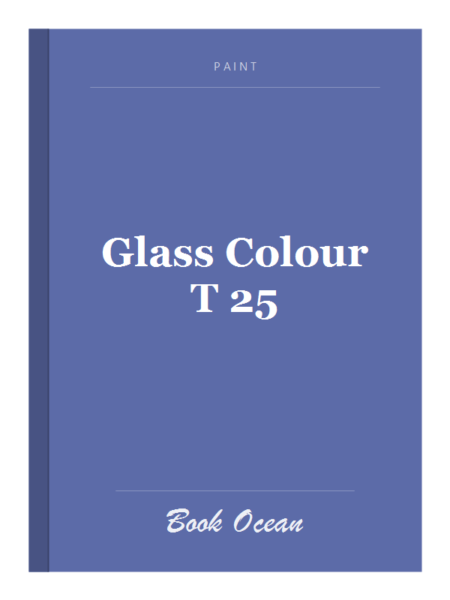 Glass Colour T 25