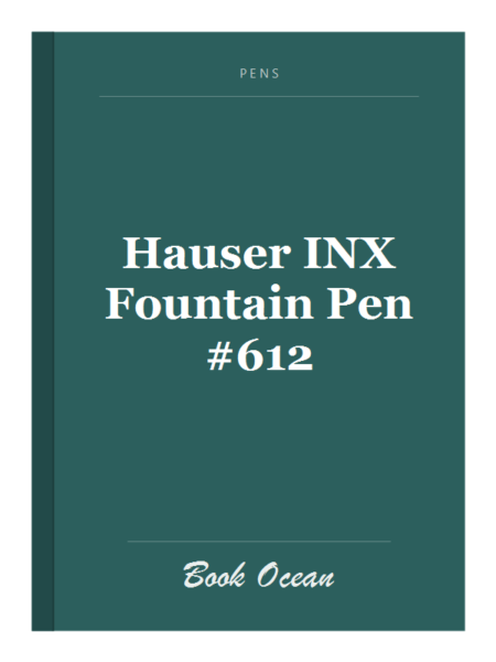 Hauser INX Fountain Pen #612