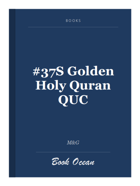 #37S Golden Holy Quran QUC