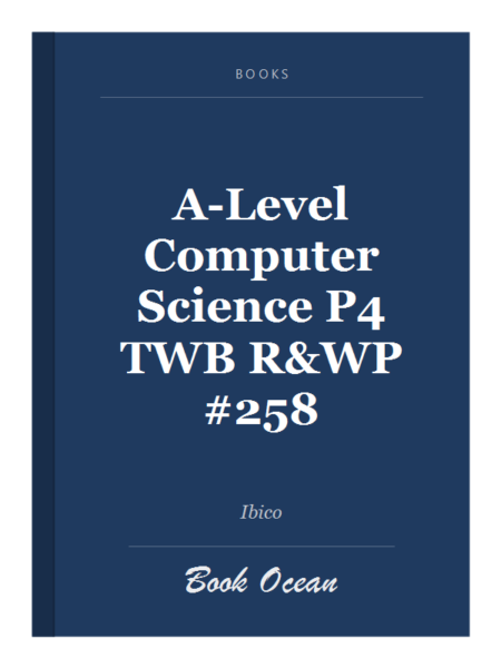 A-Level Computer Science P4 TWB R&WP #258