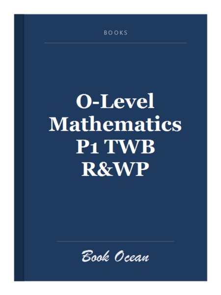 O-Level Mathematics P1 TWB R&WP