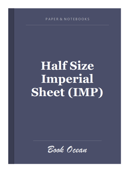 Half Size Imperial Sheet (IMP)