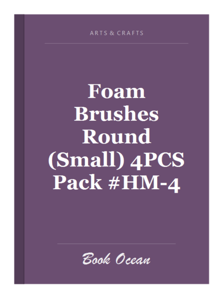 Foam Brushes Round (Small) 4PCS Pack #HM-4