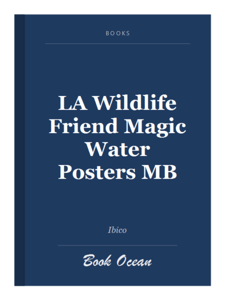 LA Wildlife Friend Magic Water Posters MB