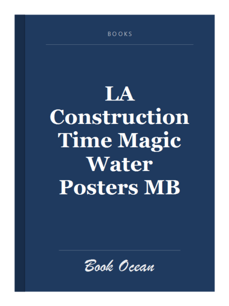 LA Construction Time Magic Water Posters MB
