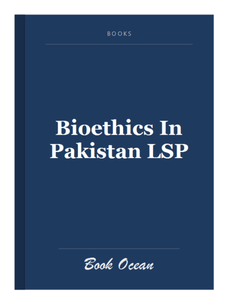 Bioethics In Pakistan LSP