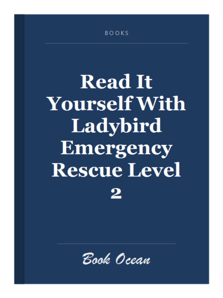 Read It Yourself With Ladybird Emergency Rescue Level 2