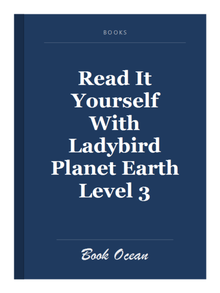 Read It Yourself With Ladybird Planet Earth Level 3