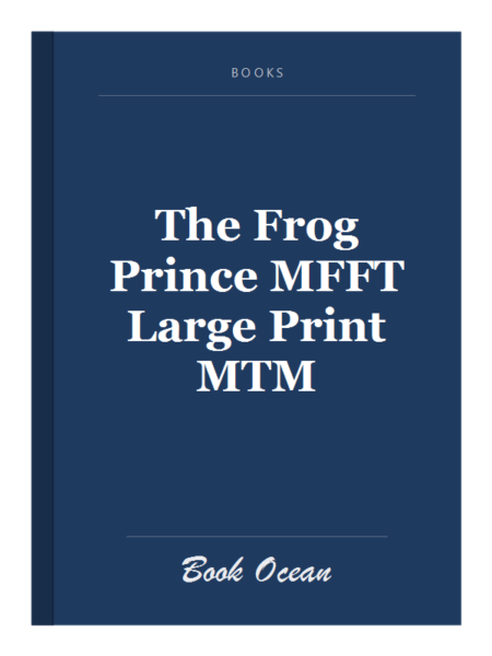 The Frog Prince MFFT Large Print MTM
