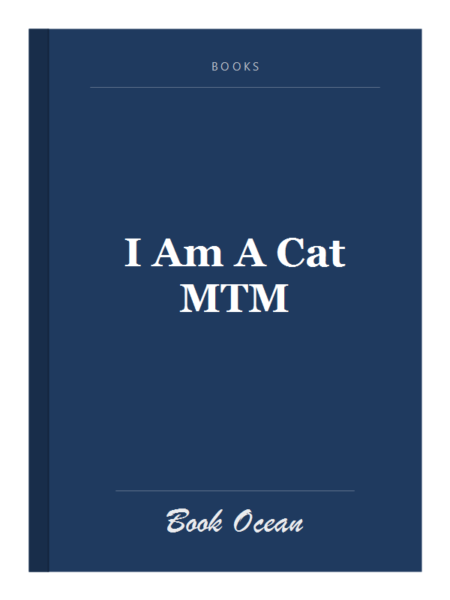 I Am A Cat MTM