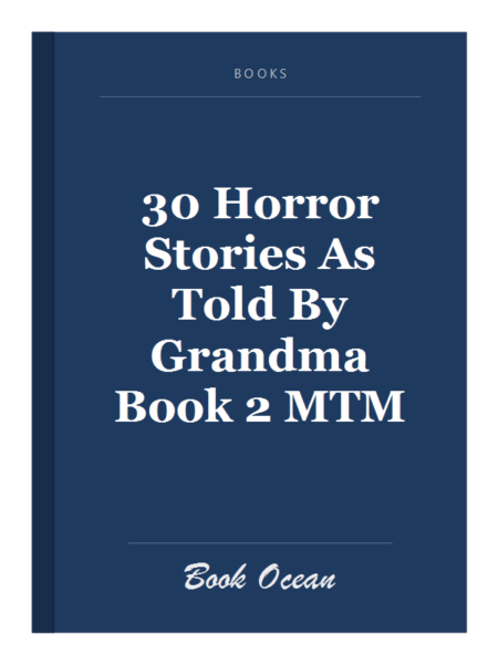 30 Horror Stories As Told By Grandma Book 2 MTM