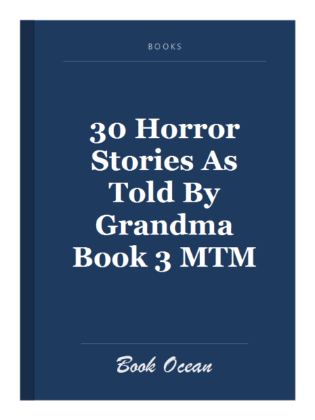 30 Horror Stories As Told By Grandma Book 3 MTM