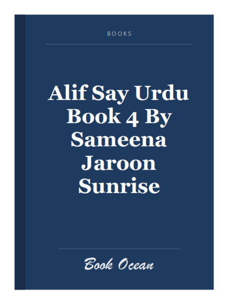 Alif Say Urdu Book 4 By Sameena Jaroon Sunrise