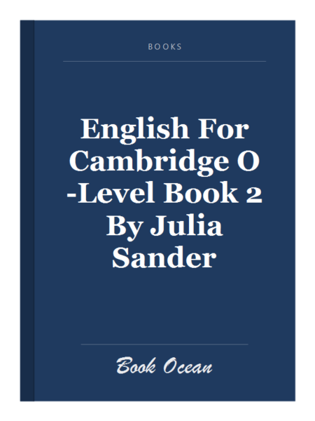 English For Cambridge O-Level Book 2 By Julia Sander