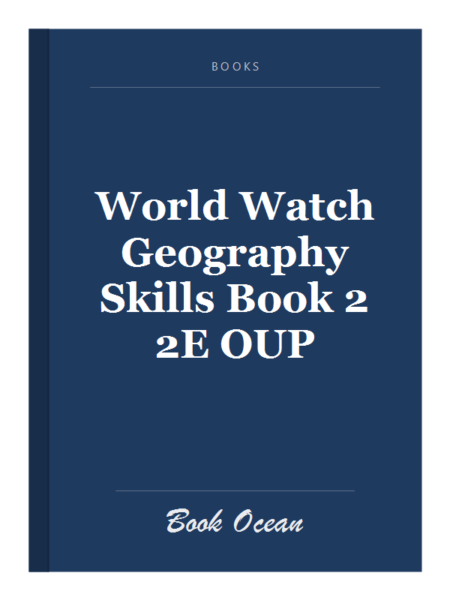 World Watch Geography Skills Book 2 2E OUP