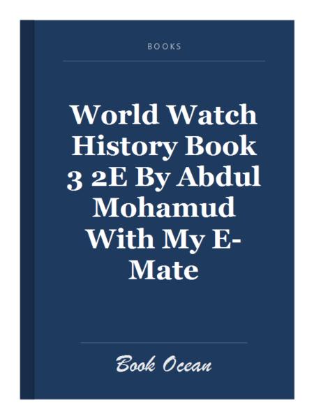 World Watch History Book 3 2E By Abdul Mohamud With My E-Mate