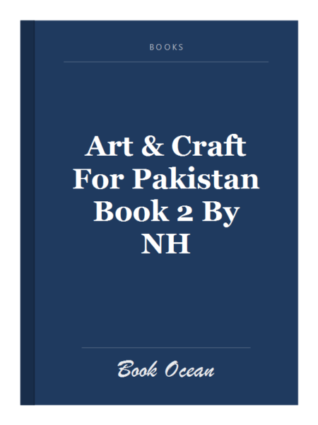 Art & Craft For Pakistan Book 2 By NH