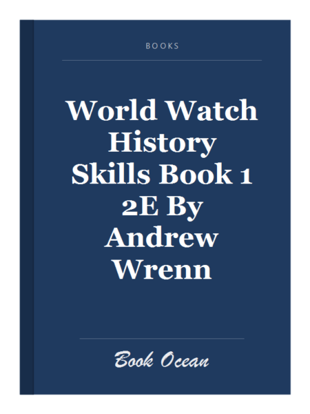 World Watch History Skills Book 1 2E By Andrew Wrenn