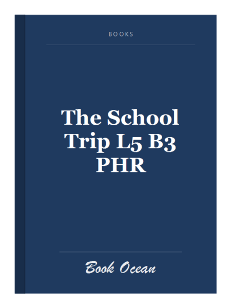 The School Trip L5 B3 PHR