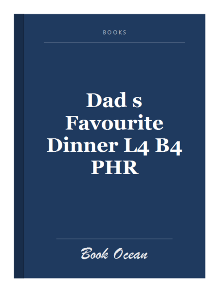 Dad s Favourite Dinner L4 B4 PHR