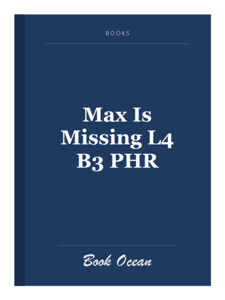 Max Is Missing L4 B3 PHR