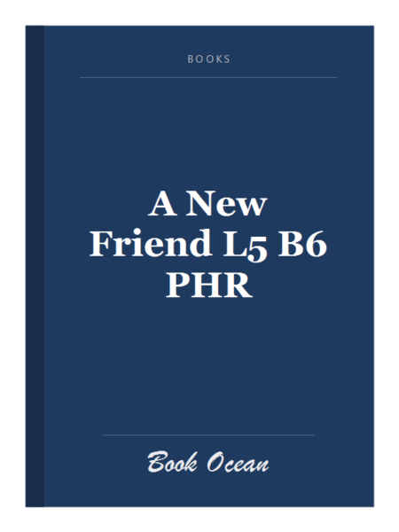 A New Friend L5 B6 PHR