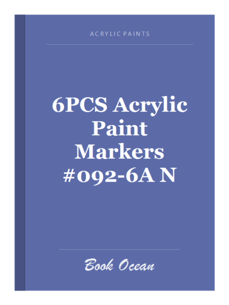 6PCS Acrylic Paint Markers #092-6A N