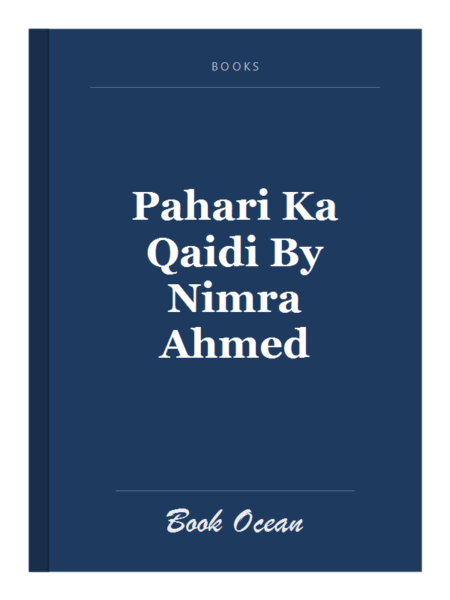 Pahari Ka Qaidi By Nimra Ahmed