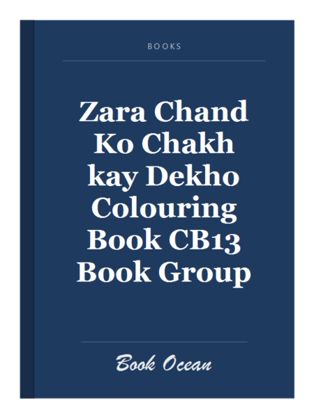 Zara Chand Ko Chakh kay Dekho Colouring Book CB13 Book Group