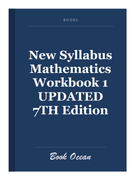New Syllabus Mathematics Workbook 1 UPDATED 7TH Edition
