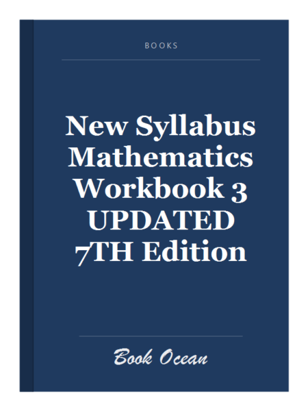 New Syllabus Mathematics Workbook 3 UPDATED 7TH Edition