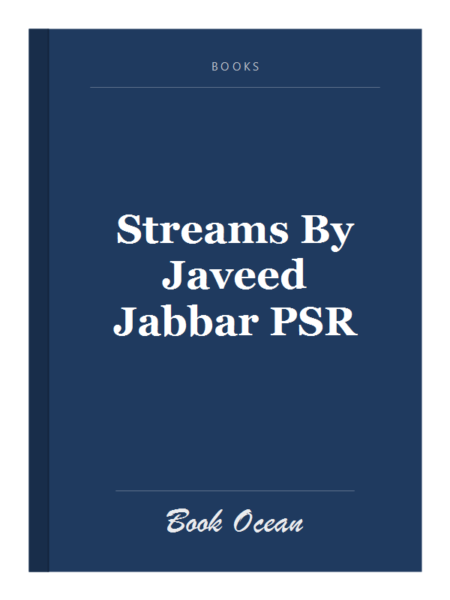 Streams By Javeed Jabbar PSR