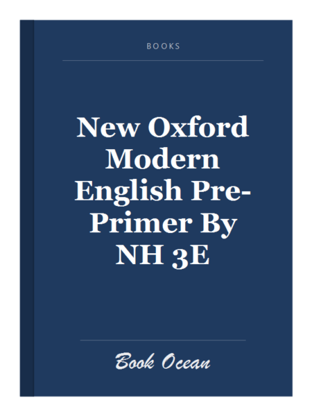 New Oxford Modern English Pre-Primer By NH 3E