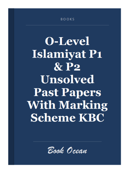 O-Level Islamiyat P1 & P2 Unsolved Past Papers With Marking Scheme KBC