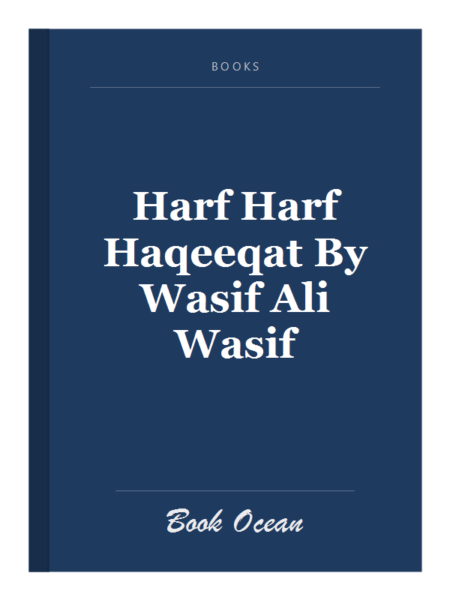 Harf Harf Haqeeqat By Wasif Ali Wasif
