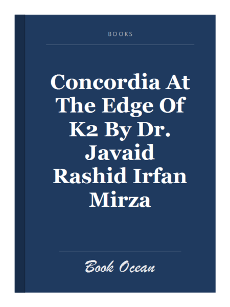 Concordia At The Edge Of K2 By Dr. Javaid Rashid Irfan Mirza