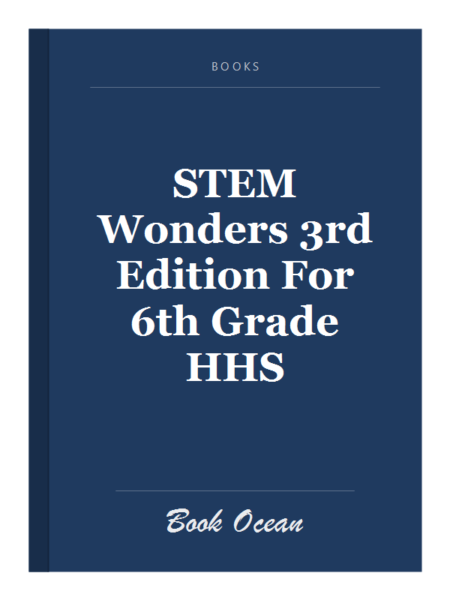 STEM Wonders 3rd Edition For 6th Grade HHS