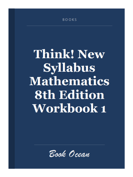 Think! New Syllabus Mathematics 8th Edition Workbook 1