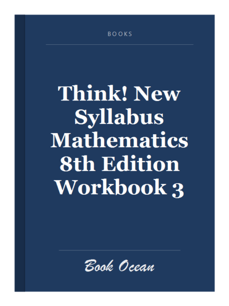 Think! New Syllabus Mathematics 8th Edition Workbook 3