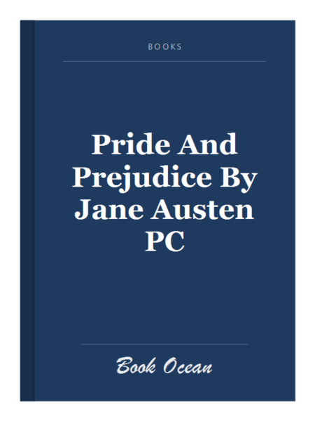 Pride And Prejudice By Jane Austen PC