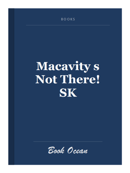 Macavity s Not There! SK