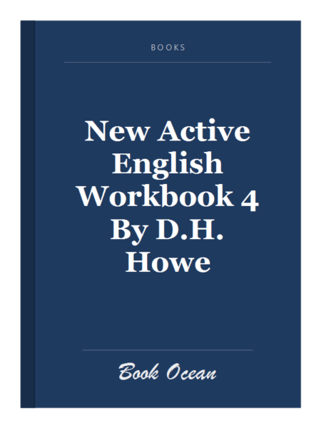 New Active English Workbook 4 By D.H. Howe